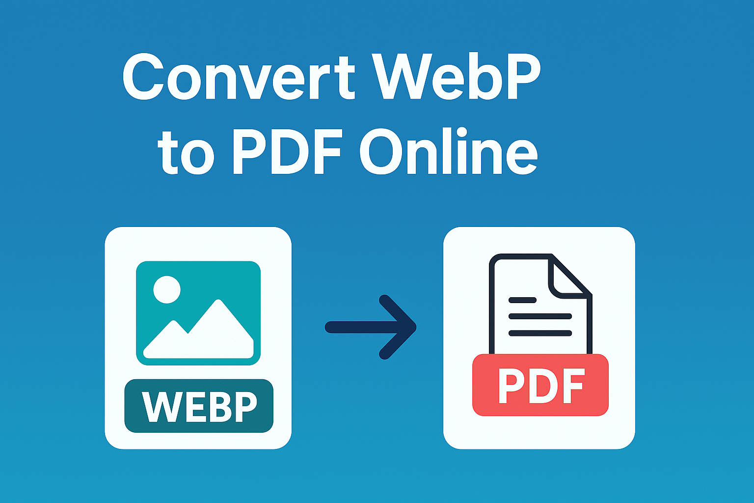 Convert WebP to PDF Online for Free 